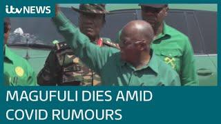 Tanzania's president John Magufuli dies after Covid rumours | ITV News