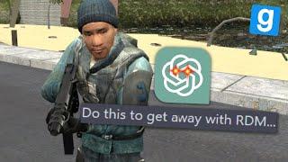 I Used AI To Get Away With RDM In Gmod RP