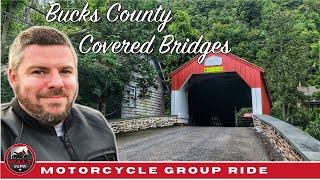 Bucks County Covered Bridges - A Motorcycle Group Ride Through Pennsylvania Country Roads