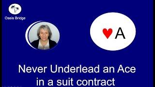 Never Underlead an Ace in a suit contract: Learn bridge online