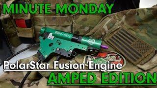 Minute Monday - Amped Edition PolarStar Fusion Engine