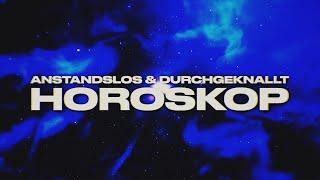 Horoskop - Anstandslos & Durchgeknallt