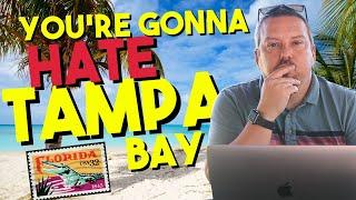 Don't Move to Tampa | Watch this First Before You Move to Tampa Bay!