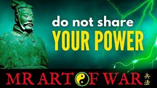 STOP Sharing Your Power Of Authority - Sun Tzu Art Of War & Niccolo Machiavelli