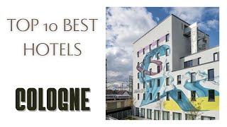 Top 10 hotels in Cologne: best 4 star hotels, Germany