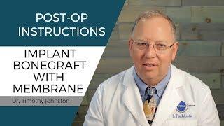 Post-op Instructions - Implant and Bone Graft with Membrane