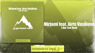 Mirjami, Airis Vasilieva - I Am Too Real [prod. Progressive Vibes Music]