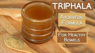 Triphala Powder, An Ayurvedic Formula for Healthy Bowels