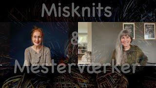 Misknits & Mesterværker - sammen i Danmark!