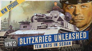 Panzers Attack! – Ten Days in Sedan - WW2 Documentary - Day 1