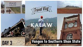 A trip to Southern Shan State: Day 3 - Kalaw [First Travelling Vlog 2K] | ကလော