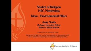 SOR HSC Masterclass: Islam - Environmental Ethics