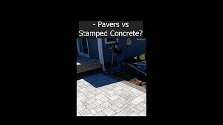 Pavers vs Stamped Concrete? | #pavers #stampedconcrete #hardscaping