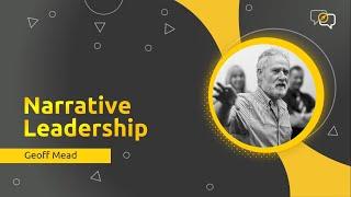 Narrative Leadership - Interview with Geoff Mead