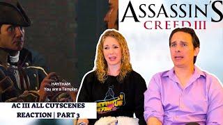 Assassin's Creed 3 All Cutscenes Reaction | Part 3