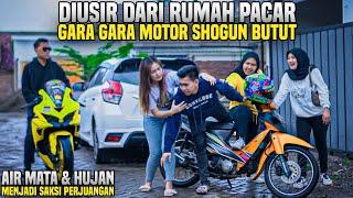 GARA2 BAWAK MOTOR SHOGUN TUA DIUSIR DARI RUMAH PACAR!! TAPI AIR MATA & HUJAN MENJADI SAKSI..