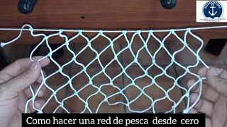 Como hacer una red de pesca desde cero ó el inicio paso a paso#como#hacer#una#red#desdecero