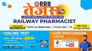 RRB TEJAS- RAILWAY PHARMACIST || MODEL PAPER- 6 || LIVE CLASS - 6 || #railwaypharmacist #tejas