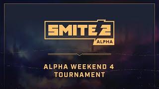 SMITE 2 // Alpha Weekend 4 Tournament - EMEA