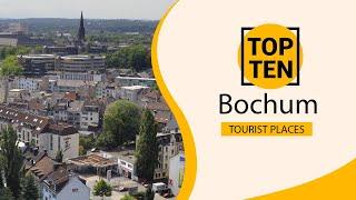 Top 10 Best Tourist Places to Visit in Bochum | Germany - English