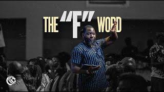 The "F" Word | Jimmy Odukoya