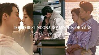 Top 10 Best Noona Romance K-dramas That You Must Watch | Romantic Korean Dramas | Korean Drama |