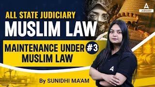 Family Law Lecture | MUSLIM LAW | Maintenance under Muslim Law | By Sunidhi Ma’am