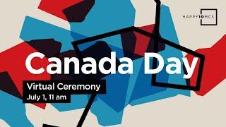 Virtual Canada Day 2021 Ceremony