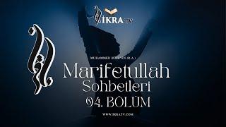 MARİFETULLAH (94.Bölüm) - Muhammed Hüseyin (R.A.)