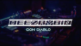 Don Diablo   [ DEEZAYBIN MIX ]