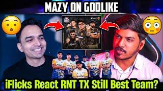 Mazy Predict GodLike Winning Redbull Lan iFlicks Reply on GodLike RNT TX Comparison