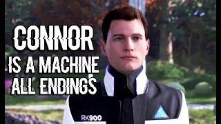 DETROIT BECOME HUMAN - Connor Remains a Machine - ALL ENDINGS