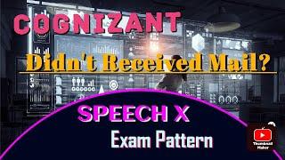 #cognizantgenc Cognizant sending SPEECH X mail || Exam Pattern || Grading || didn't recieve mail?