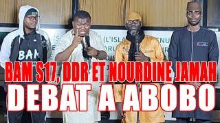 Le débat de la ddr , la bam s17 et Nourdine Jamah à Abobo !!