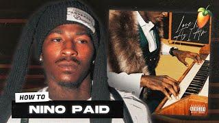 How To Make Nino Paid Beats from Scratch in Fl Studio !