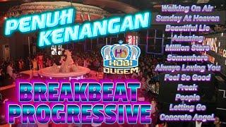 Breakbeat Progressive HALU MELAYANG Penuh Kenangan Pulang Pagi