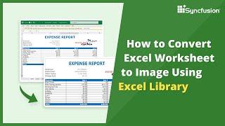 How to Convert Excel Worksheet to Image Using Excel Library