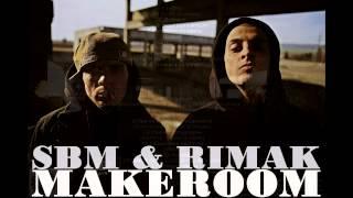 SBM & RIMAK - MAKEROOM (free mix)