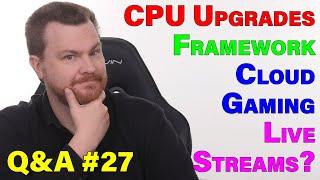 AM4 Upgrades? — Framework Laptops — Cloud Gaming? — External Storage — Ask Tech Deals #27 - Q&A