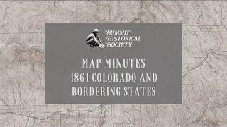 Map Minutes – 1861 Colorado and Bordering States