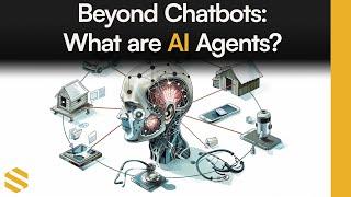 AI Explained - AI Agents | Your Advanced Digital Assistant