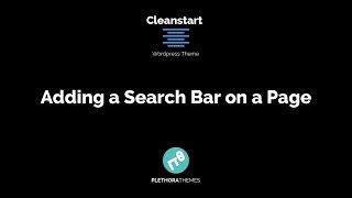 Cleanstart Wordpress Theme | Adding a Search Bar on a Page