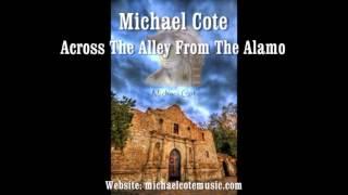 07 Michael Cote Music Accross The Alley From The Alamo