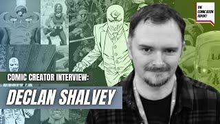 Comic Creator Interview: Declan Shalvey | Terminator | Moon Knight | Old Dog | Mystique