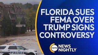 Florida Sues FEMA Over Trump Sign Discrimination in Hurricane Relief Efforts | EWTN News Nightly