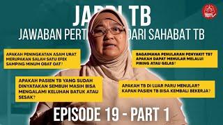 KAPAN PASIEN TB BISA MULAI BEKERJA LAGI DOK⁉️| JAPRI TB EPS-19 PART 1