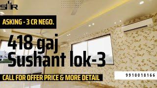 418 Gaj in Sushant Lok - 3, Middle Floors Available at Price @3 Cr Negotiable  | Call 9910018166