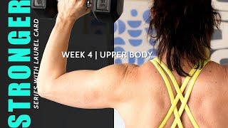 STRONGER Series 30 Min Workout - Upper Body Week 4