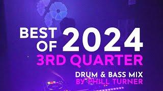 BEST OF 2024 3rd Quarter - Drum & Bass Mix (Live Set)