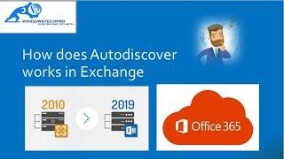 How Does Autodiscover Works in Exchange Deep Dive  New